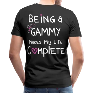 Being a Gammy Makes My Life Complete Men's Premium T-Shirt (CK1533)