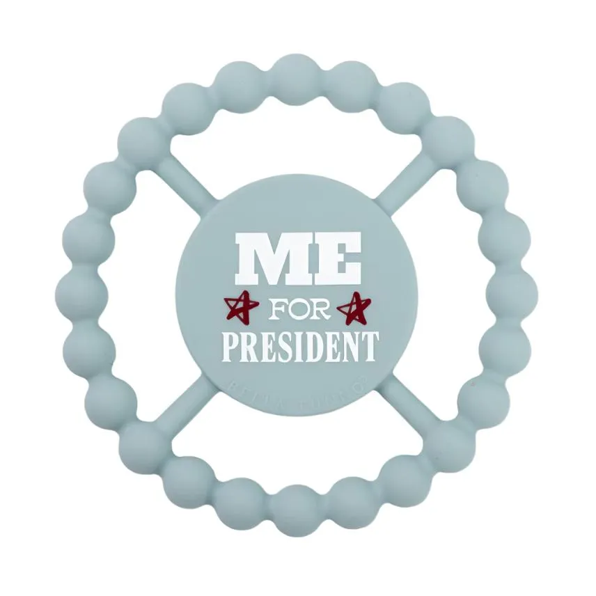 Bella Tunno Me For President Happy Teether
