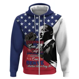 Black Americans Happy MLK Day Zip Hoodie Everybody Can Be Great Because Everybody Can Serve LT15