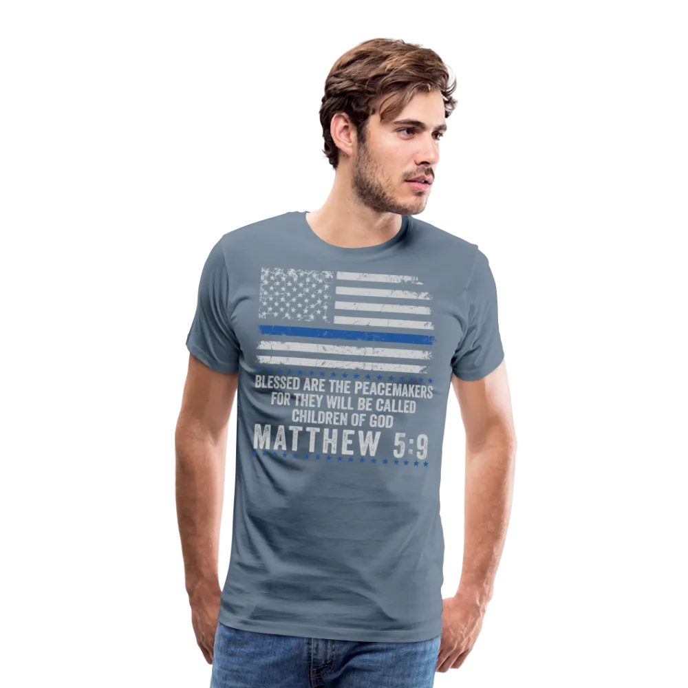 Blessed are the Peacemakers Matthew 5:9 Men's Premium T-Shirt (CK1843)