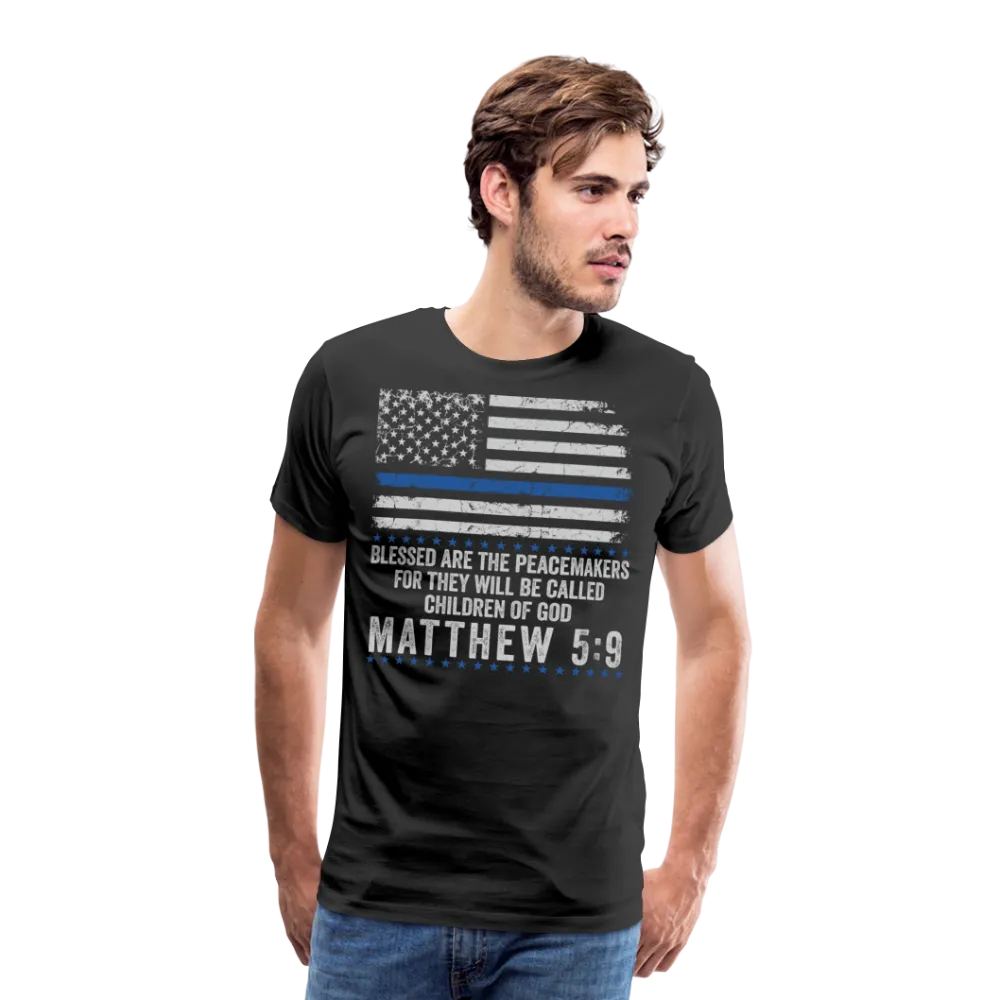 Blessed are the Peacemakers Matthew 5:9 Men's Premium T-Shirt (CK1843)