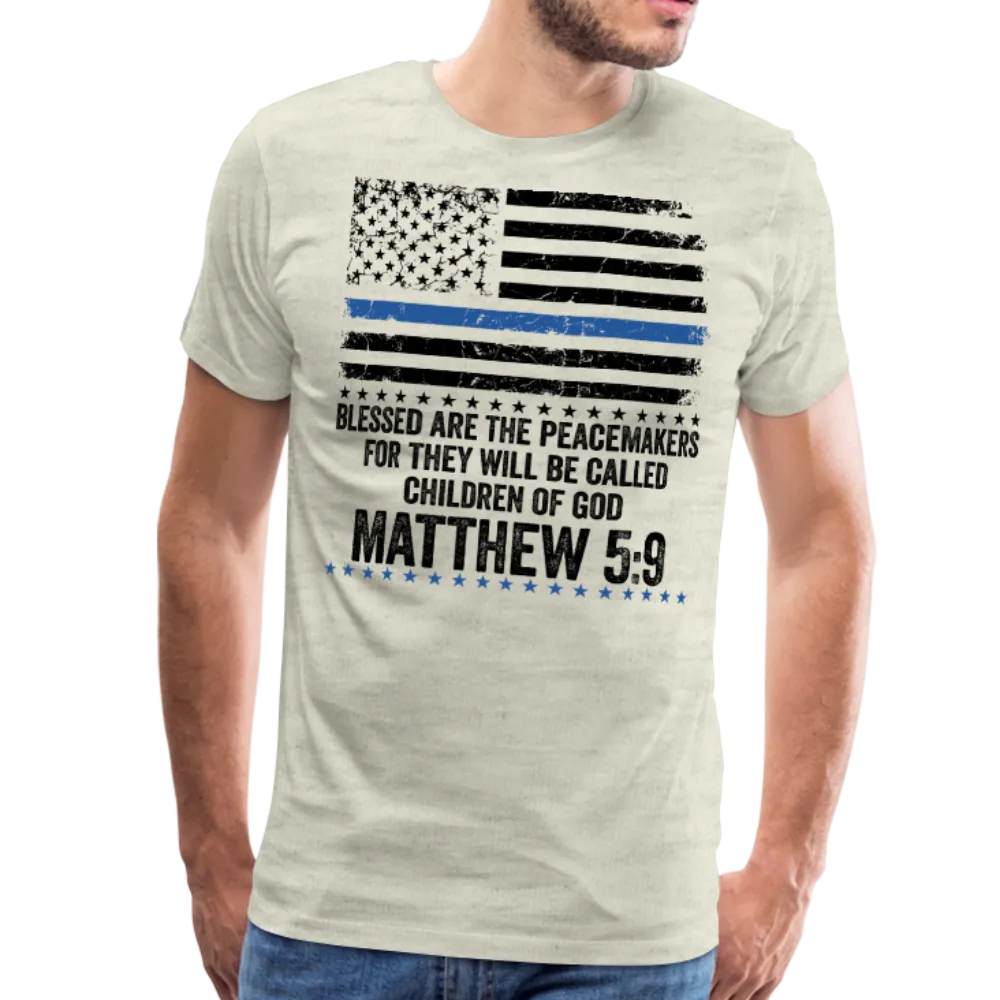 Blessed Are The Peacemakers Men's Premium T-Shirt (CK1842)