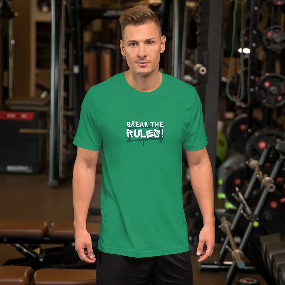 “Break the Rules” Unisex T-Shirt