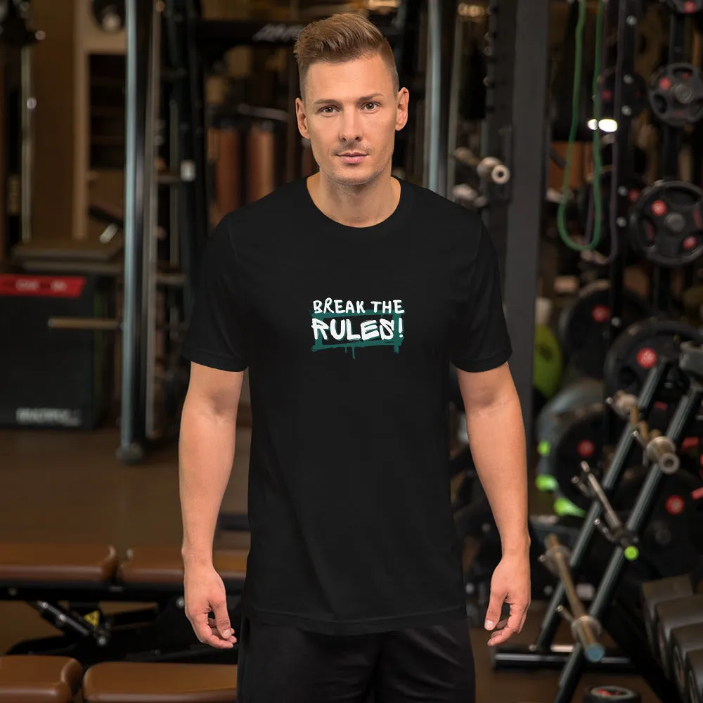 “Break the Rules” Unisex T-Shirt