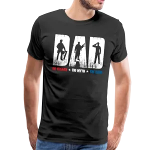 Dad The Veteran The Myth The Legend Men's Premium T-Shirt (Ck2001)