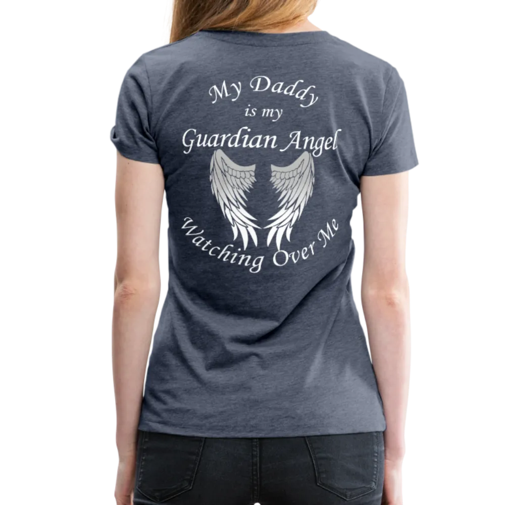Daddy Guardian Angel Women’s Premium T-Shirt (CK1061W)