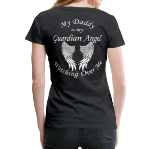 Daddy Guardian Angel Women’s Premium T-Shirt (CK1061W)