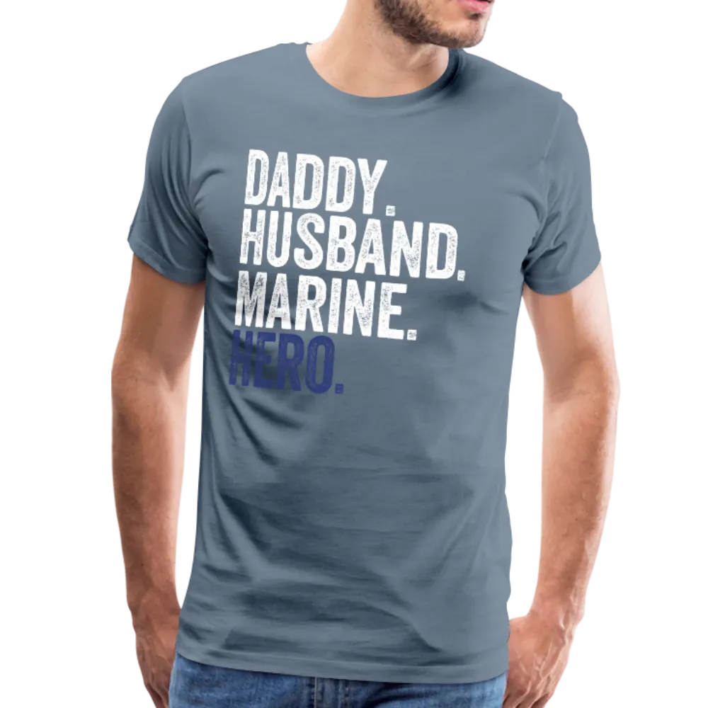 Daddy Husband Marine Hero Men's Premium T-Shirt