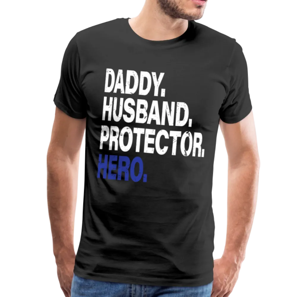 Daddy Husband Protector Hero Men's Premium T-Shirt (CK1493)