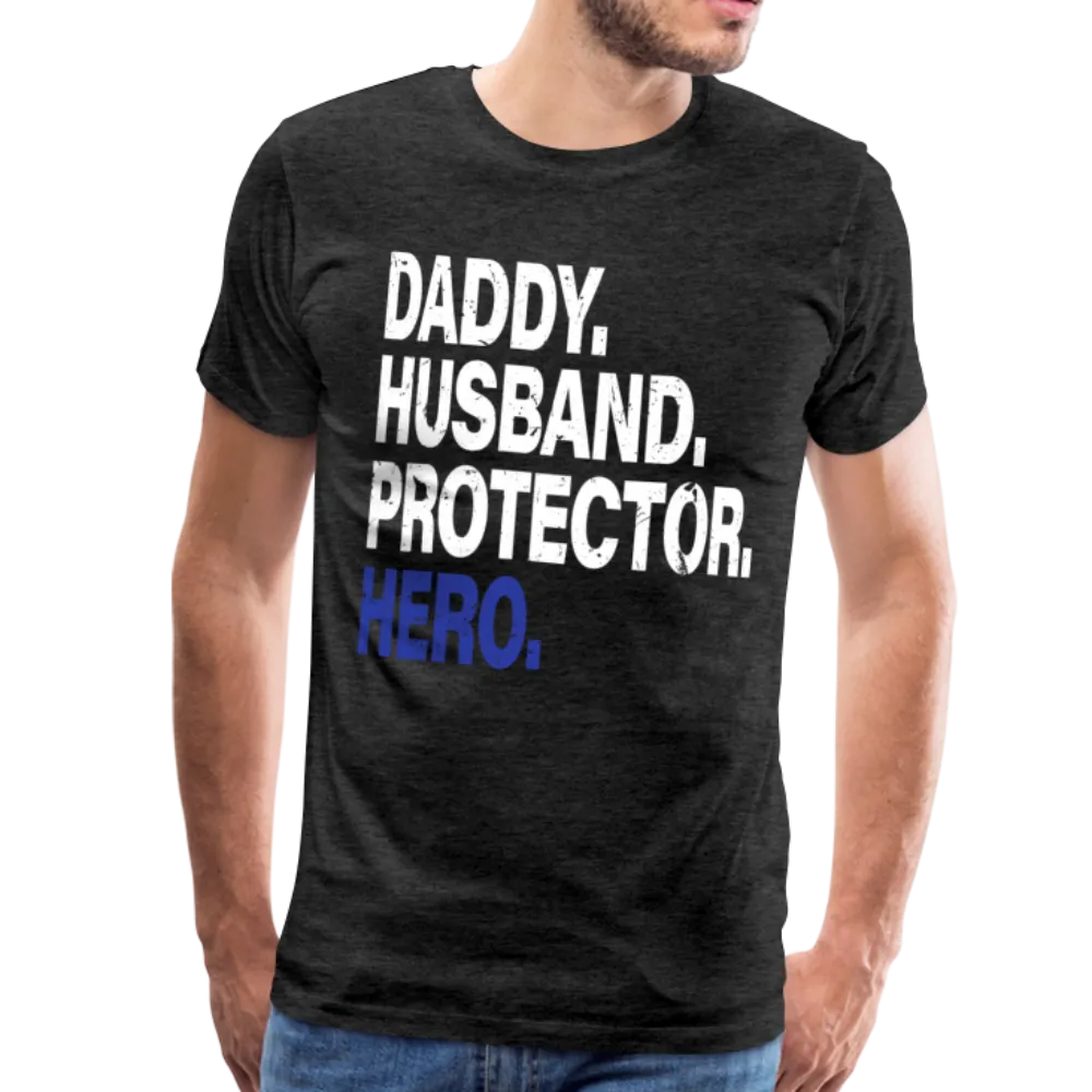 Daddy Husband Protector Hero Men's Premium T-Shirt (CK1493)