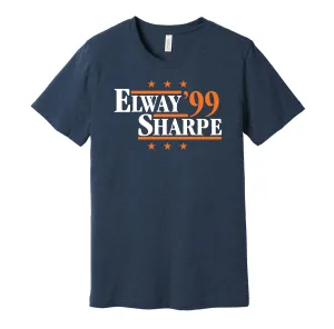 Elway & Sharpe '99 - Denver Football Legends Political Campaign Parody T-Shirt - Hyper Than Hype Shirts
