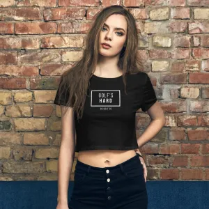 Golf's Hard Women’s Crop Tee
