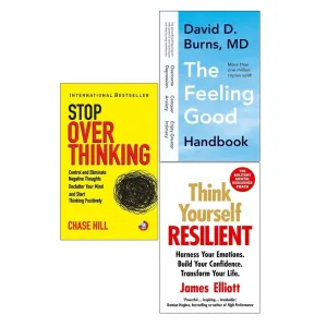 How to Stop Overthinking, Think Yourself Resilient, Feeling Good Handbook 3 Book Set