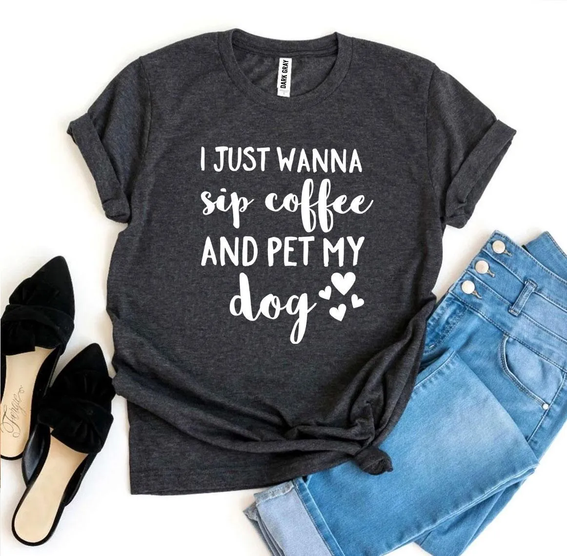 I Just Wanna Sip Coffee And Pet My Dog Women's T-shirt
