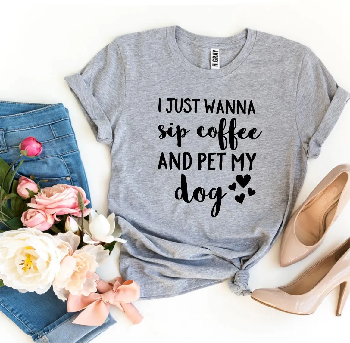 I Just Wanna Sip Coffee And Pet My Dog Women's T-shirt