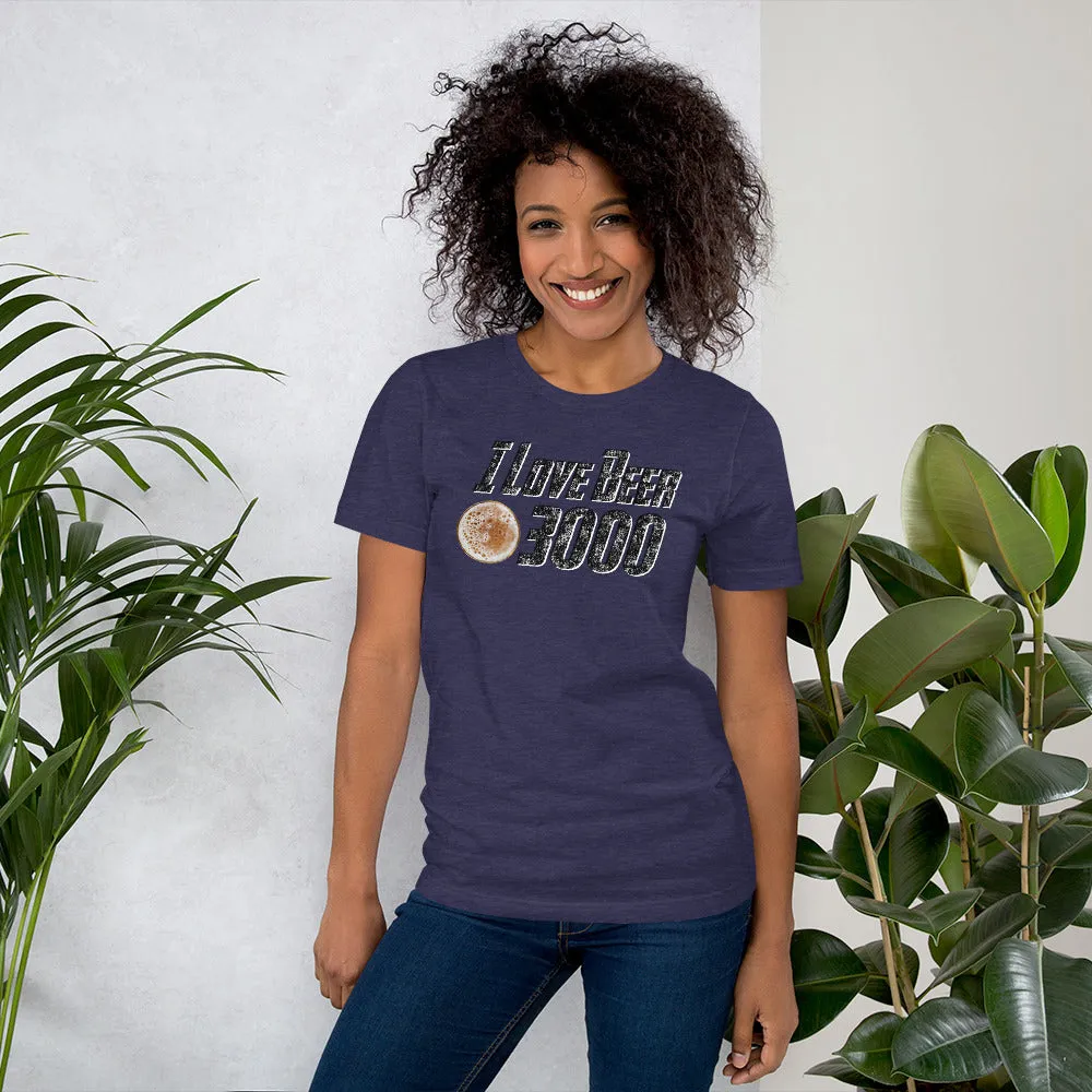 I Love Beer 3000 Short Sleeve Unisex T-shirt (5 Colors)