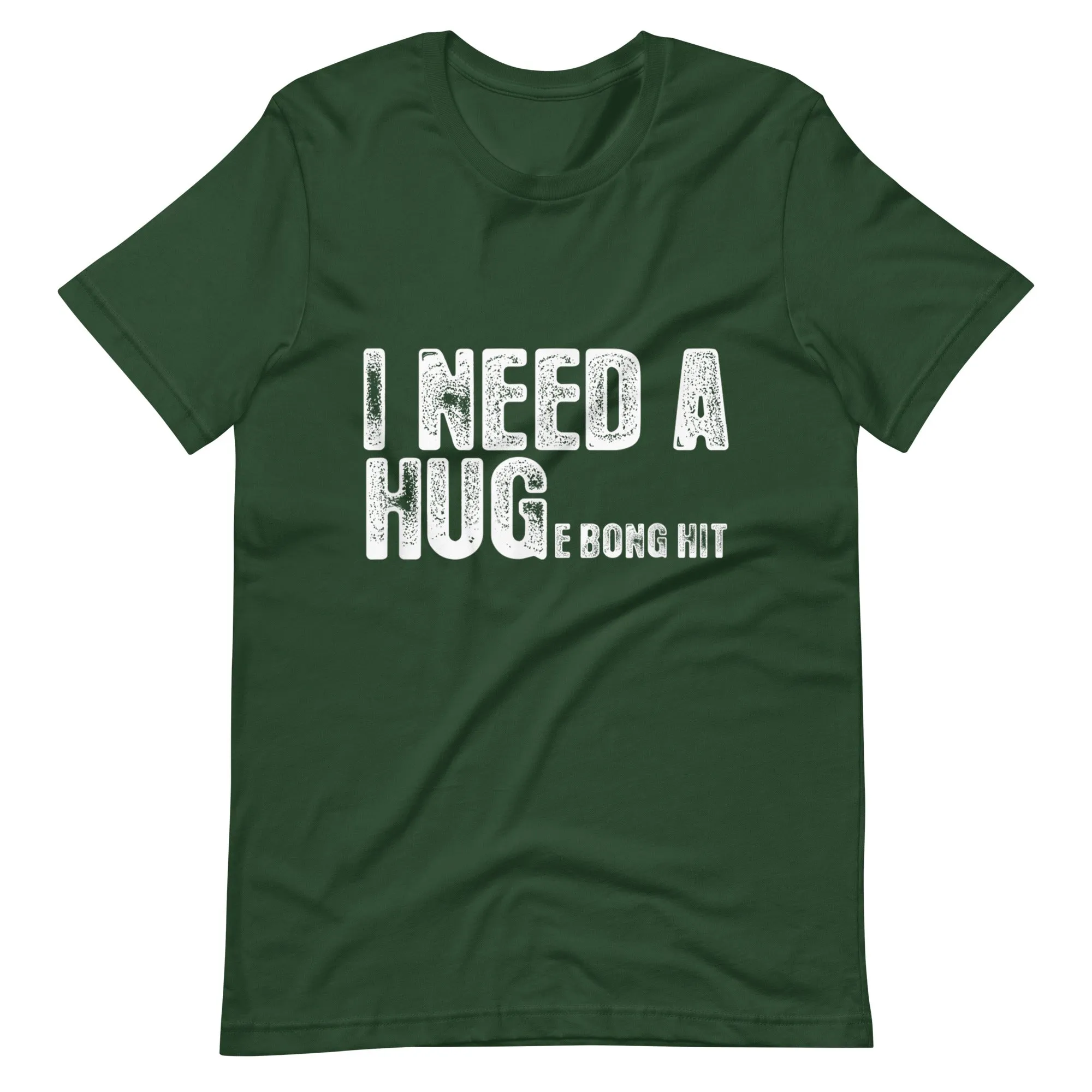 I Need a Hug Unisex t-shirt