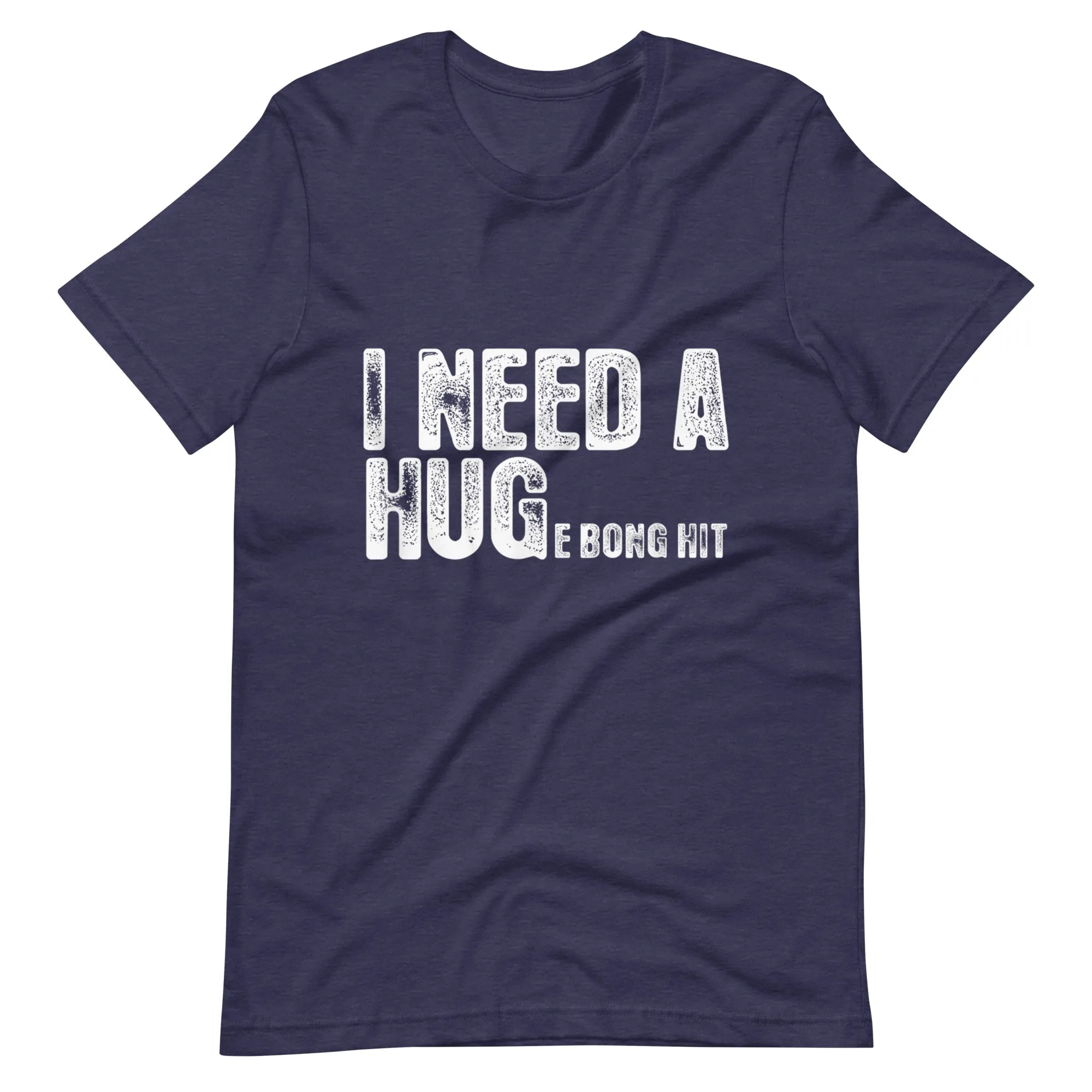 I Need a Hug Unisex t-shirt