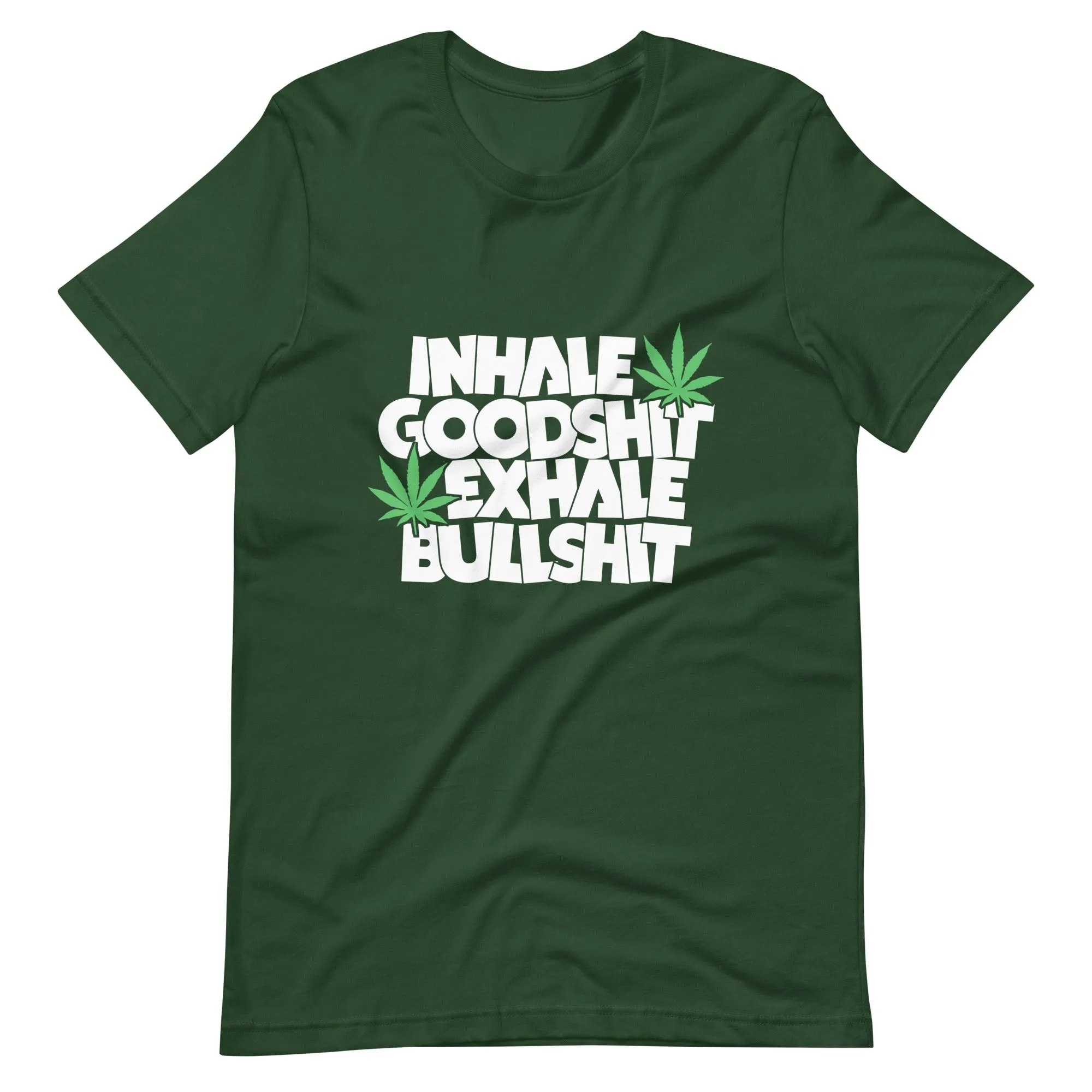 Inhale- Goodshit-Exhale-Bullshit-Unisex t-shirt