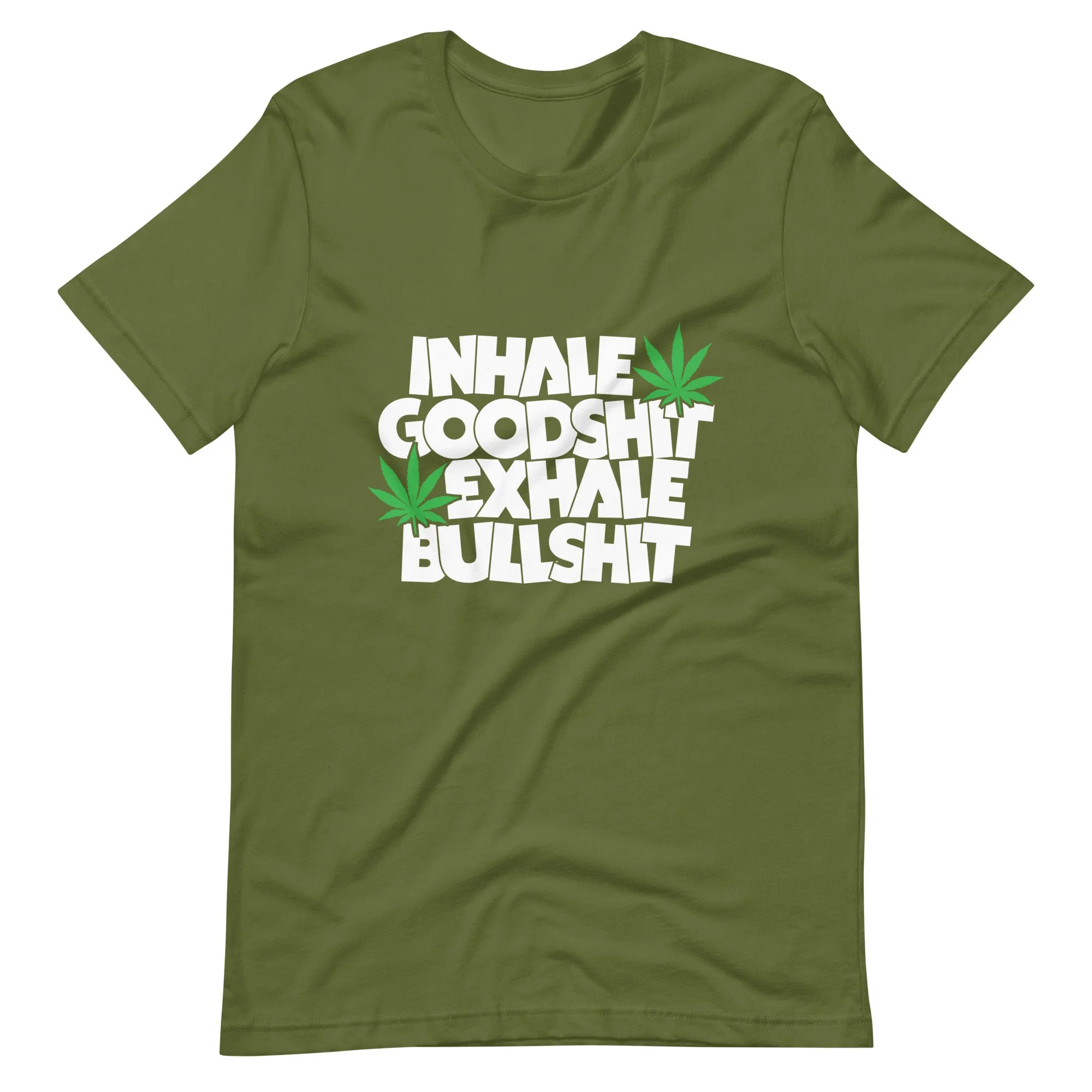Inhale- Goodshit-Exhale-Bullshit-Unisex t-shirt