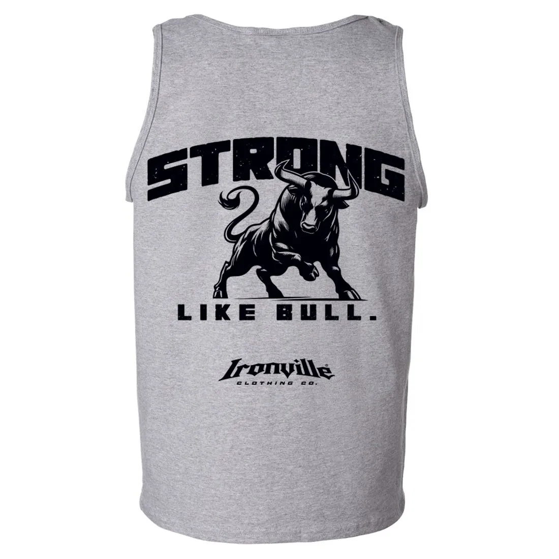 Ironville STRONG LIKE BULL Standard Cut Gym Tank Top