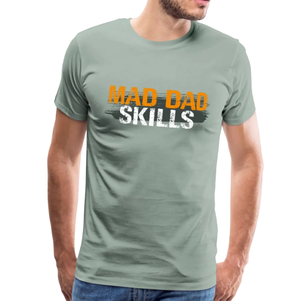 Mad Dad Skills Men's Premium T-Shirt (CK1497)