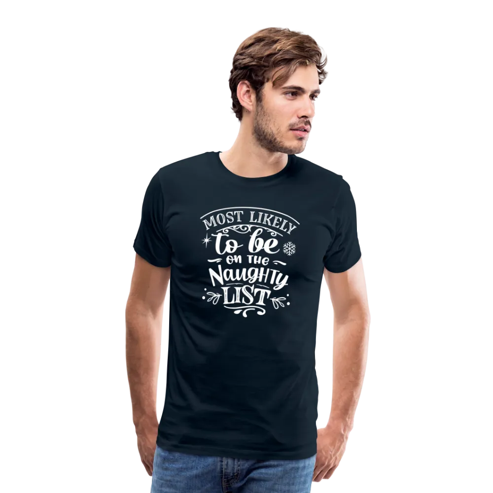 Most Likely to be on the Naughty List Men's Premium T-Shirt  (CK-0001)