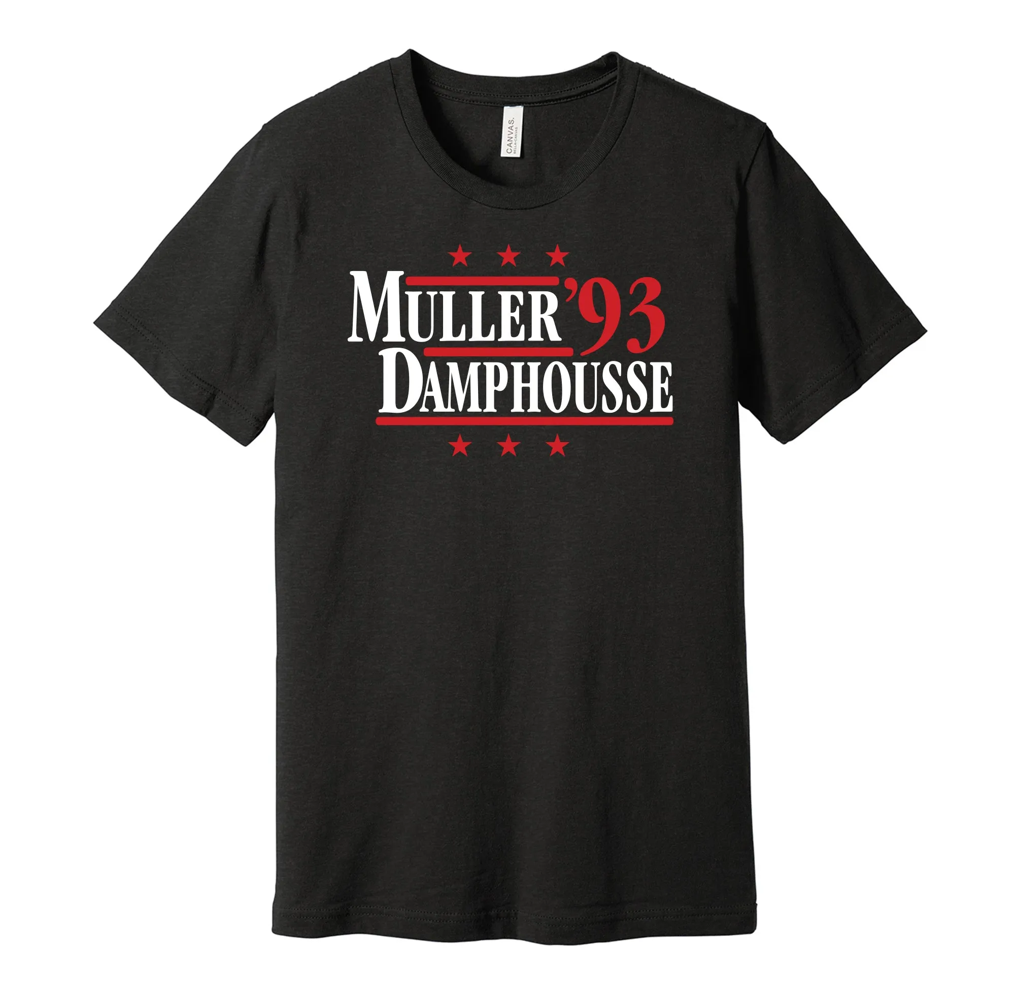 Muller & Damphousse '93 - Montreal Hockey Legends Political Campaign Parody T-Shirt - Hyper Than Hype Shirts