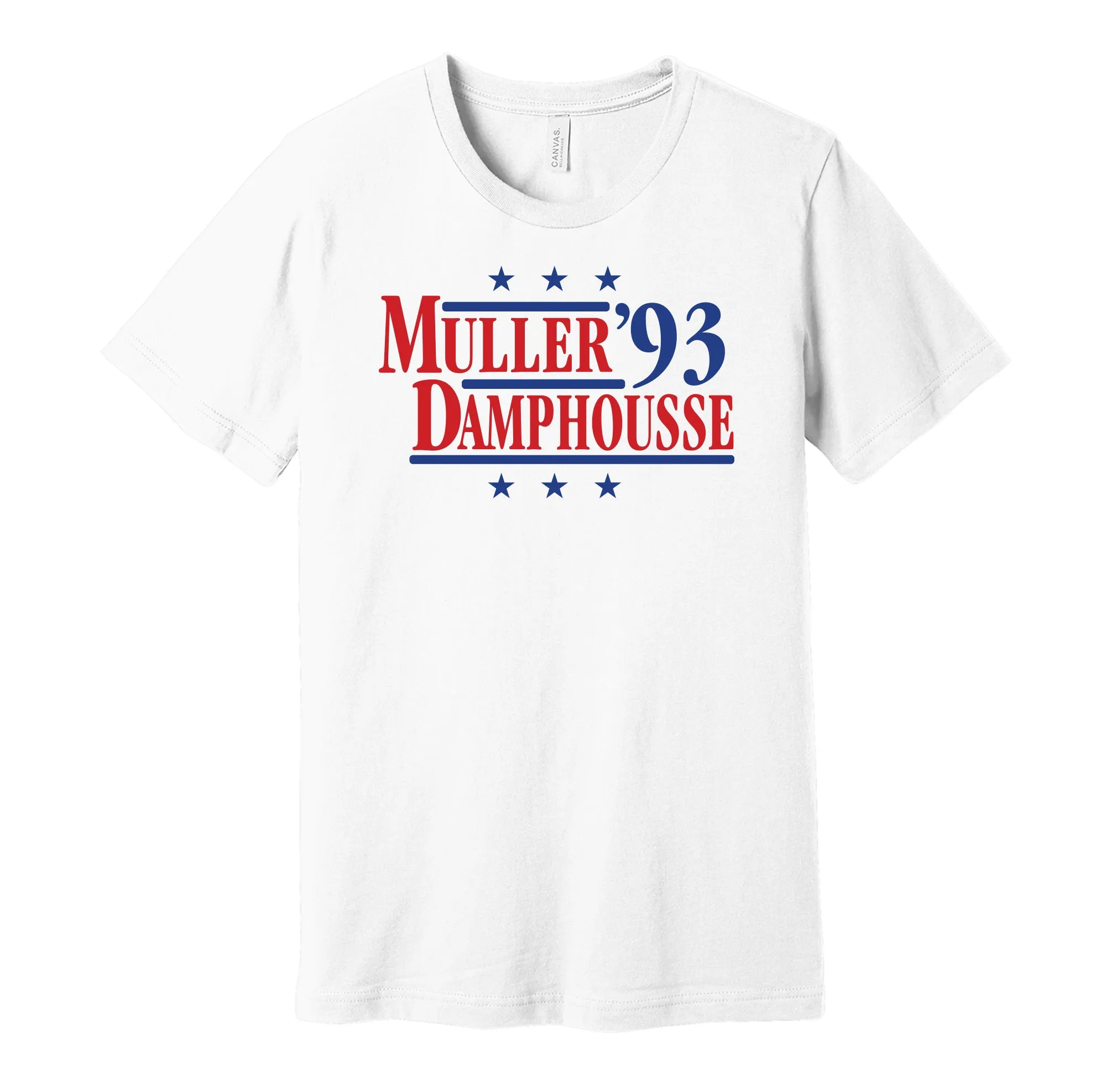 Muller & Damphousse '93 - Montreal Hockey Legends Political Campaign Parody T-Shirt - Hyper Than Hype Shirts