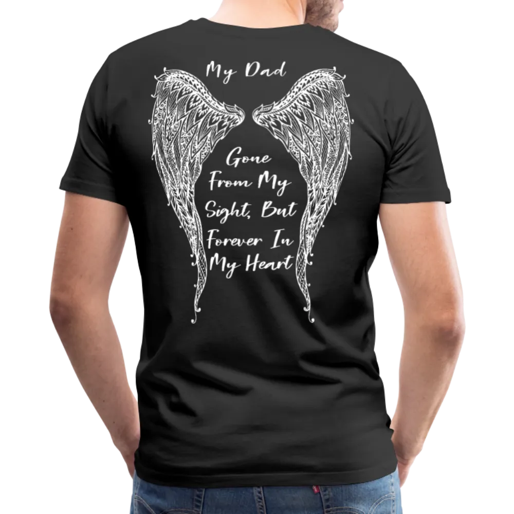 My Dad Gone From Sight Men's Premium T-Shirt (CK1801)