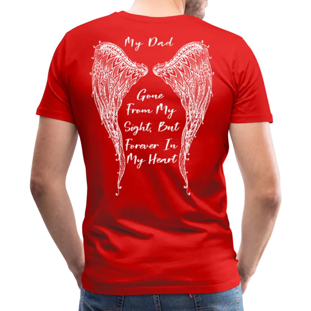 My Dad Gone From Sight Men's Premium T-Shirt (CK1801)