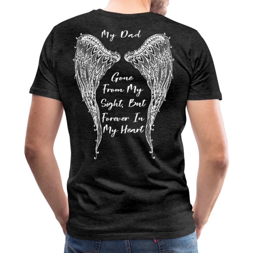 My Dad Gone From Sight Men's Premium T-Shirt (CK1801)