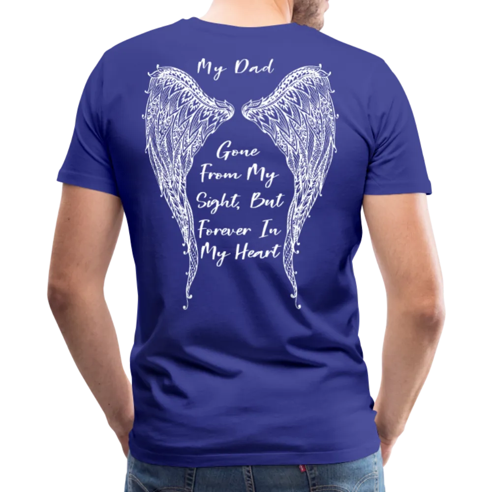 My Dad Gone From Sight Men's Premium T-Shirt (CK1801)