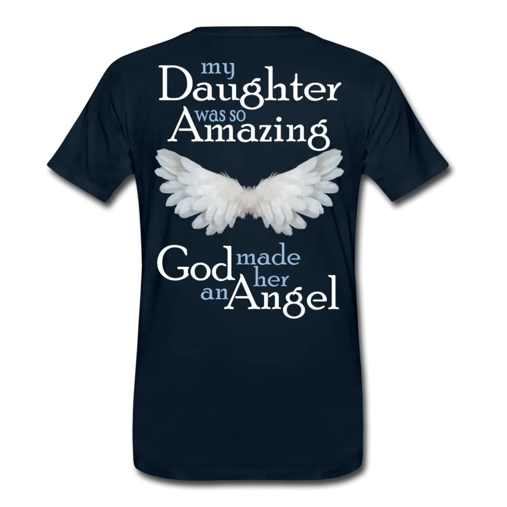 My Daughter Was So Amazing God Made Her An Angel Men's Premium T-Shirt (CK3579)