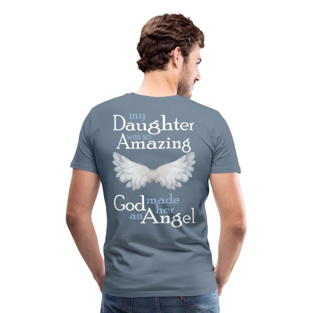 My Daughter Was So Amazing God Made Her An Angel Men's Premium T-Shirt (CK3579)