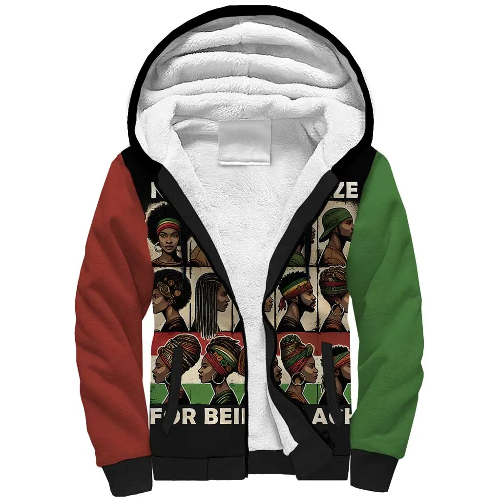 Never Apologize for Being Black Sherpa Hoodie African Pride DT03