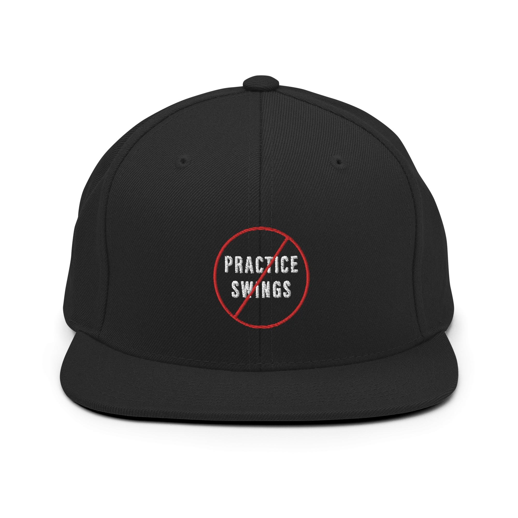 No Practice Swings Snapback Hat