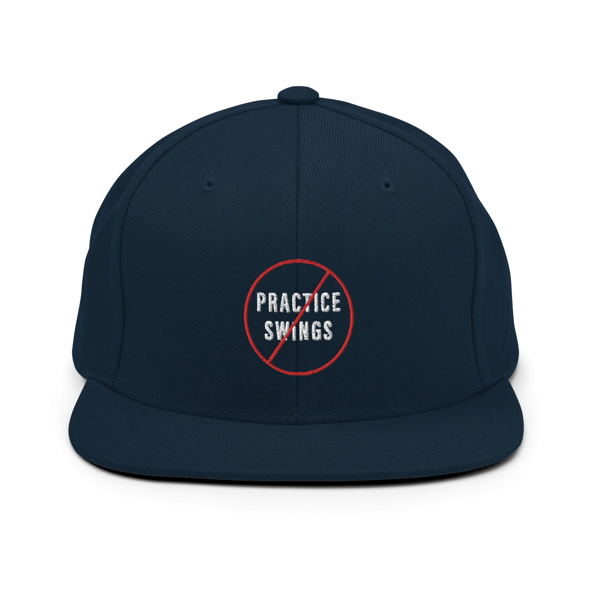 No Practice Swings Snapback Hat