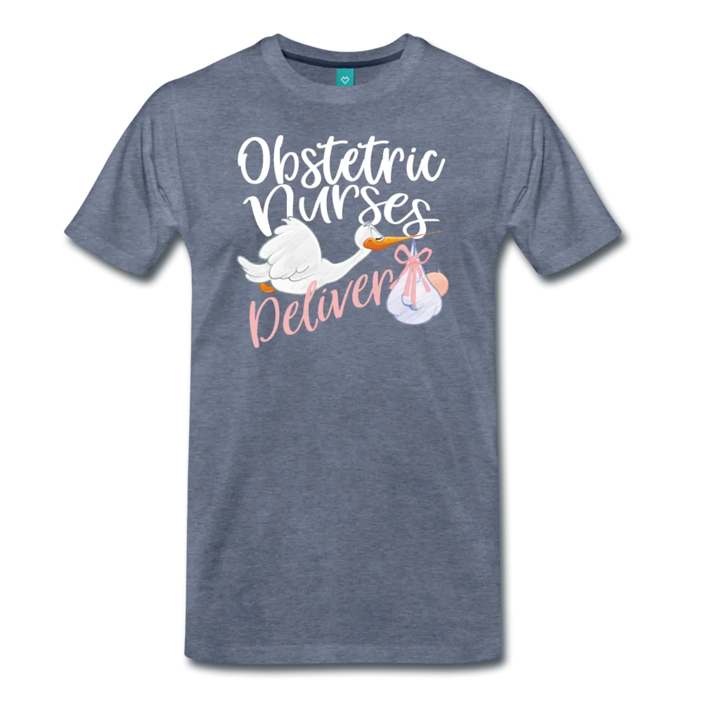 Obstetric Nurses Deliver Men's Premium T-Shirt (CK1349)