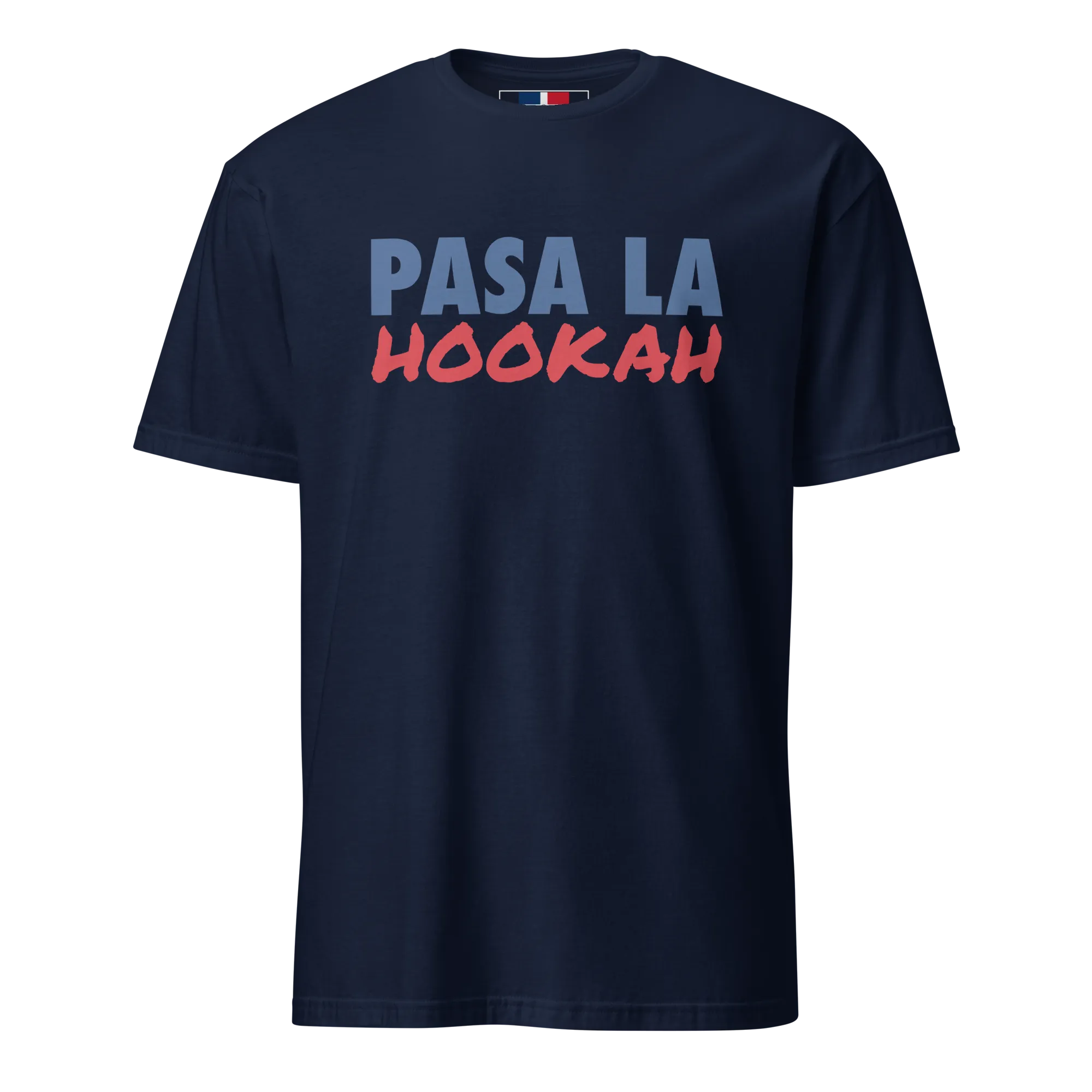 Pasa La Hookah Unisex Dominican T-Shirt