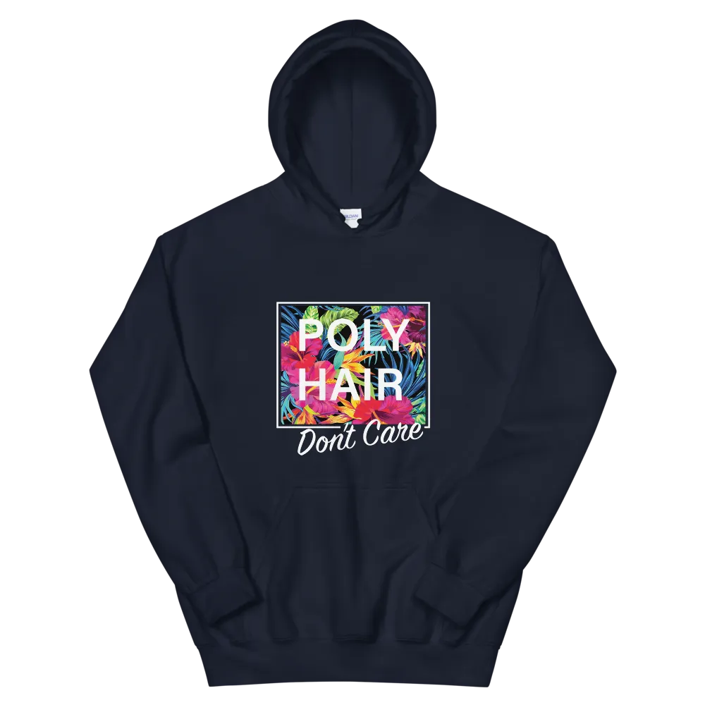 POLY HAIR, Don't Care - White Border *ADULT HOODIE*