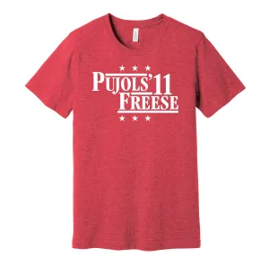 Pujols & Freese '11 - St. Louis Baseball Legends Political Campaign Parody T-Shirt - Hyper Than Hype Shirts