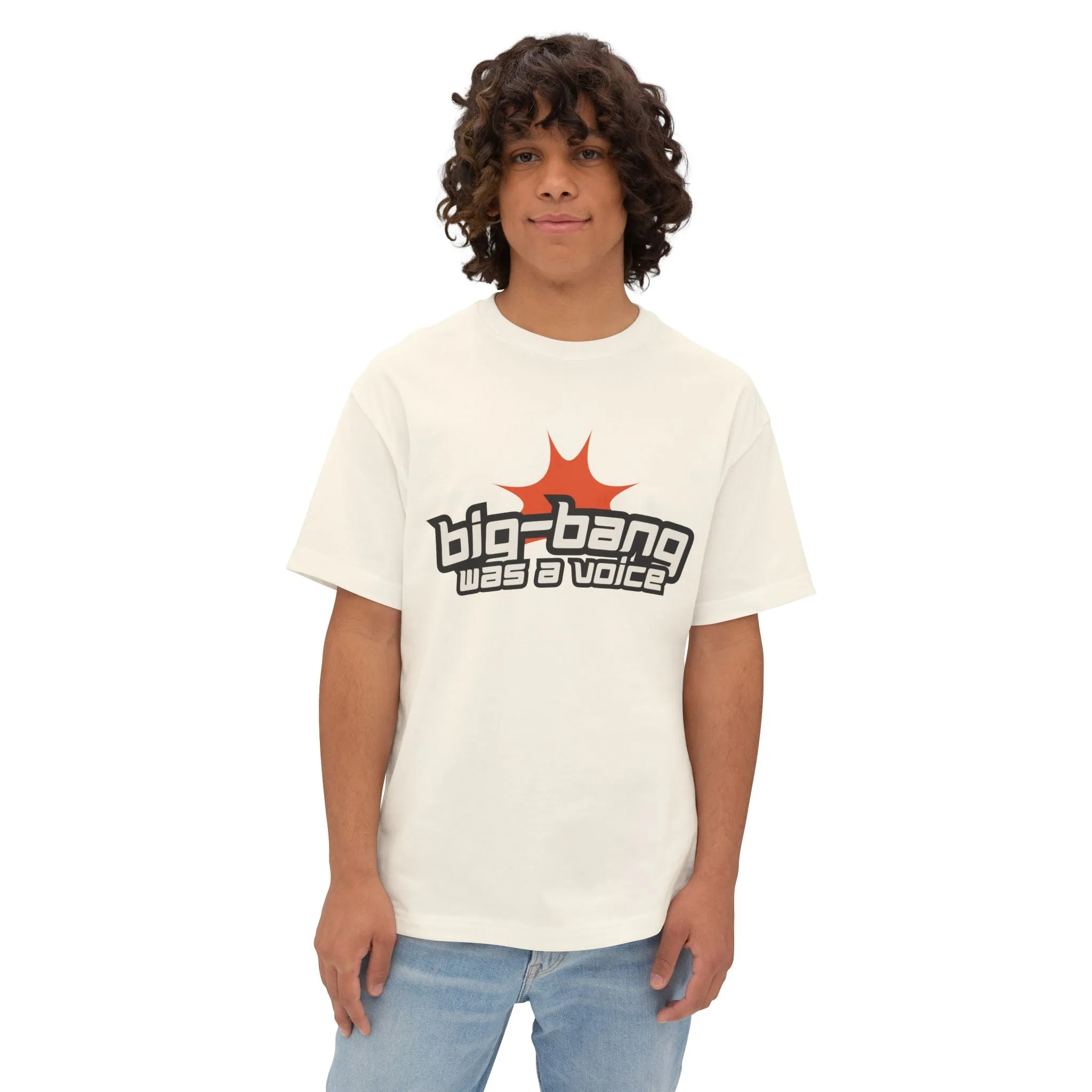 "Big-Bang Was A Voice Streetwear T-Shirt - Oversized Drop Shoulder Heavyweight Boxy Statement Faith Tee"