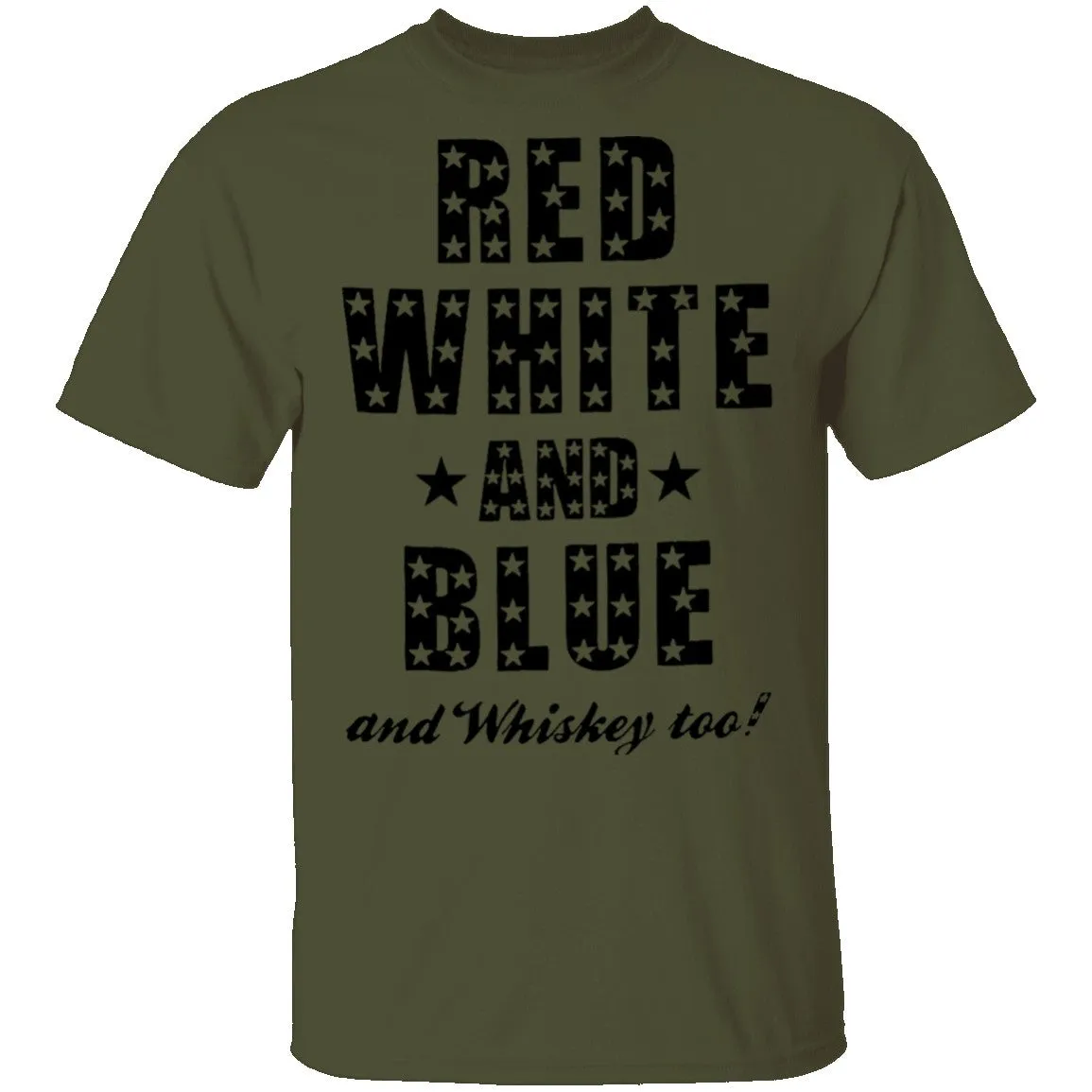 Red White And Blue And Whiskey Too T-Shirt