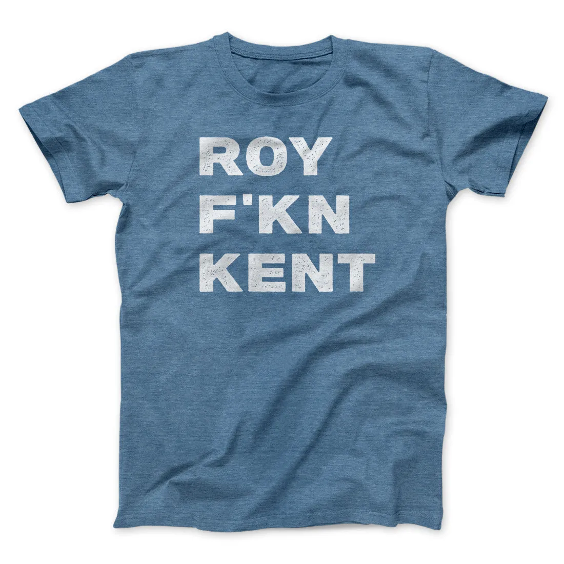 Roy F-Kn Kent Men/Unisex T-Shirt