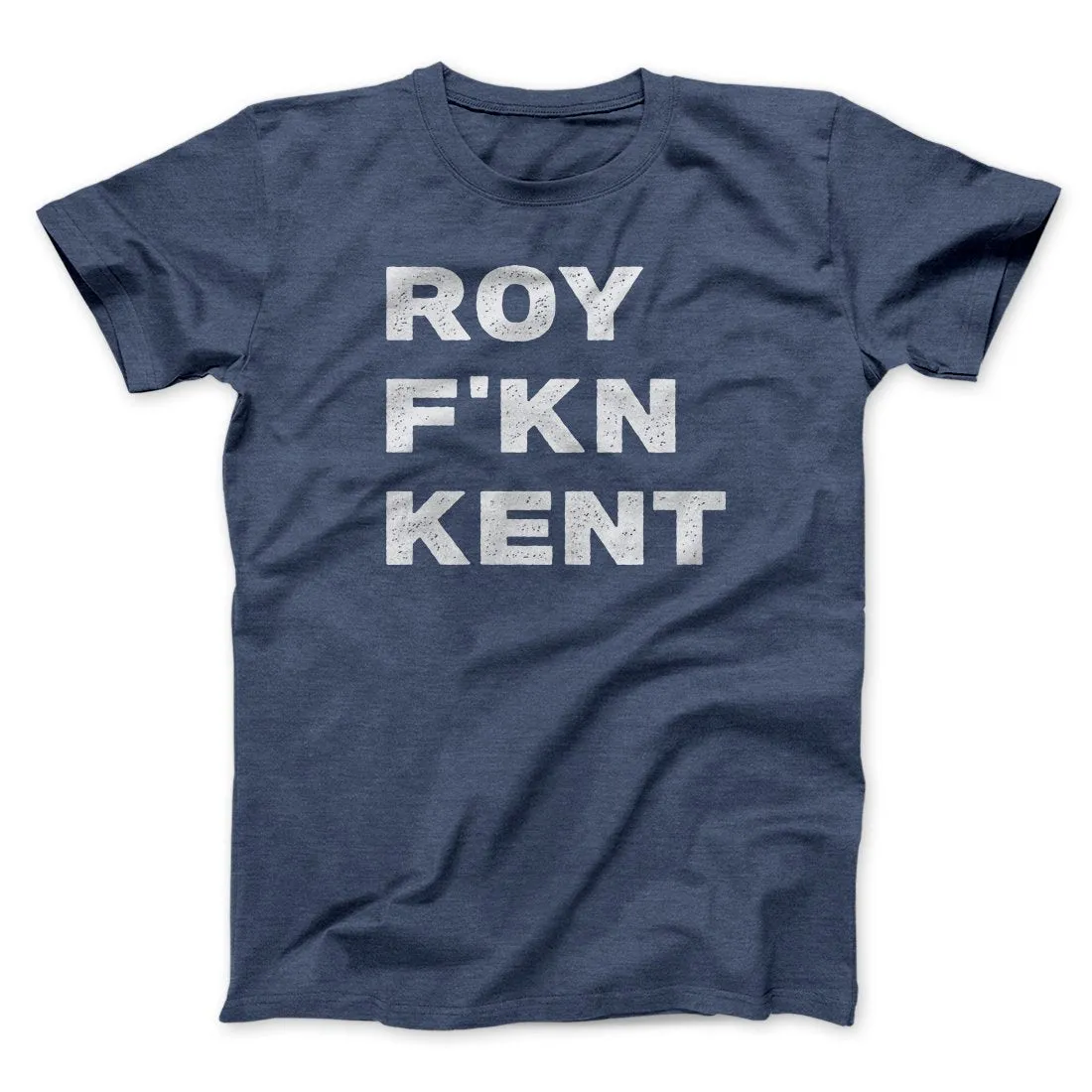 Roy F-Kn Kent Men/Unisex T-Shirt