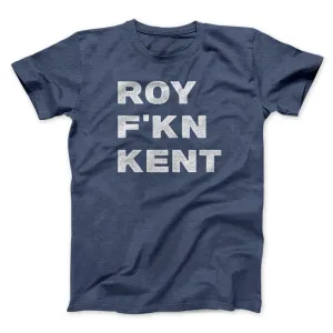 Roy F-Kn Kent Men/Unisex T-Shirt