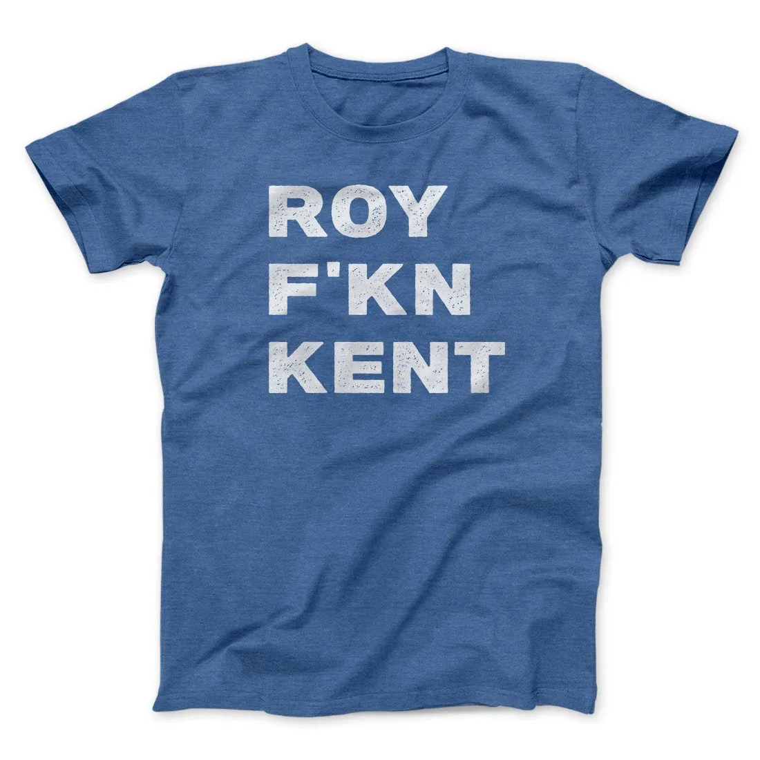 Roy F-Kn Kent Men/Unisex T-Shirt