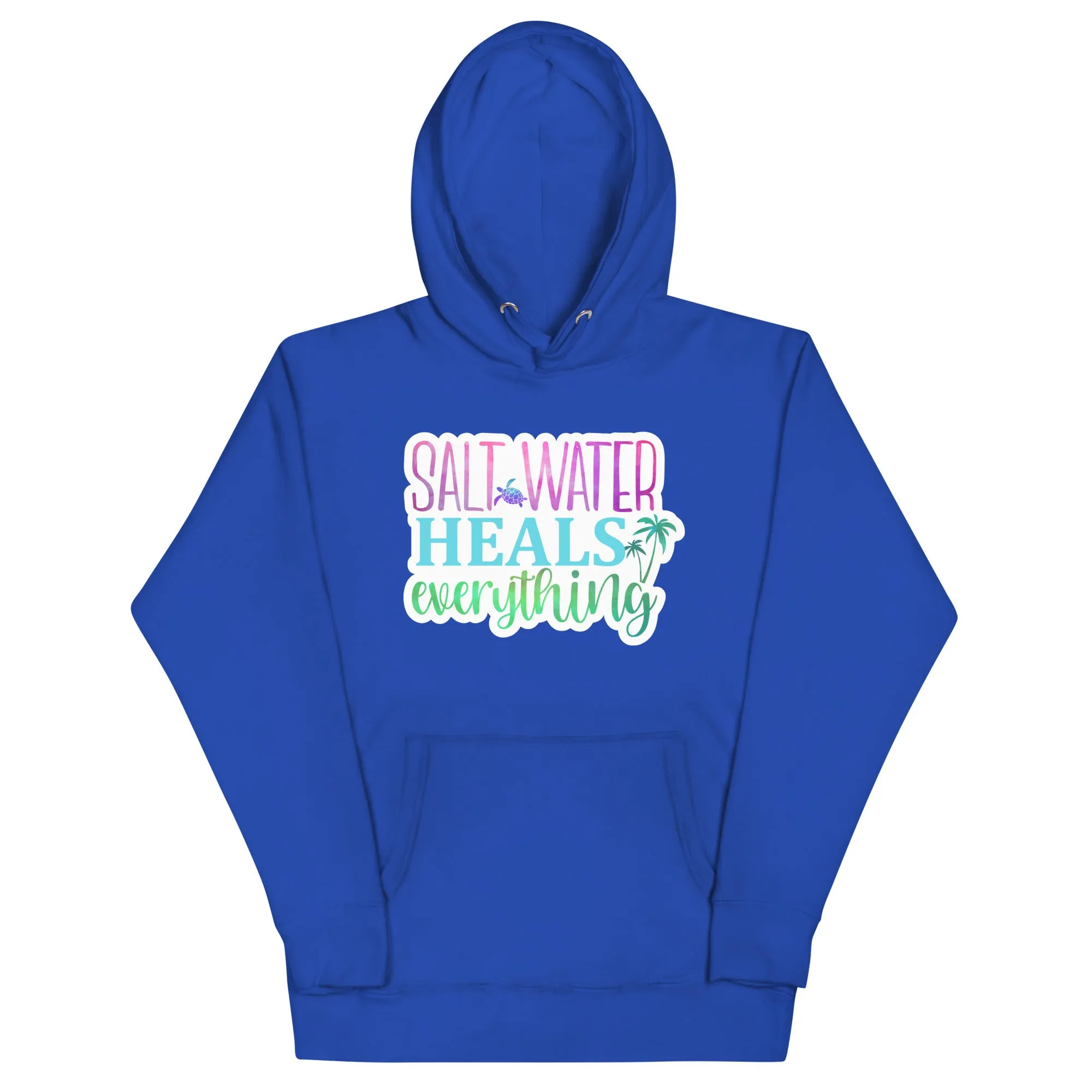 Salt Water Heals Everything - Unisex Hoodie