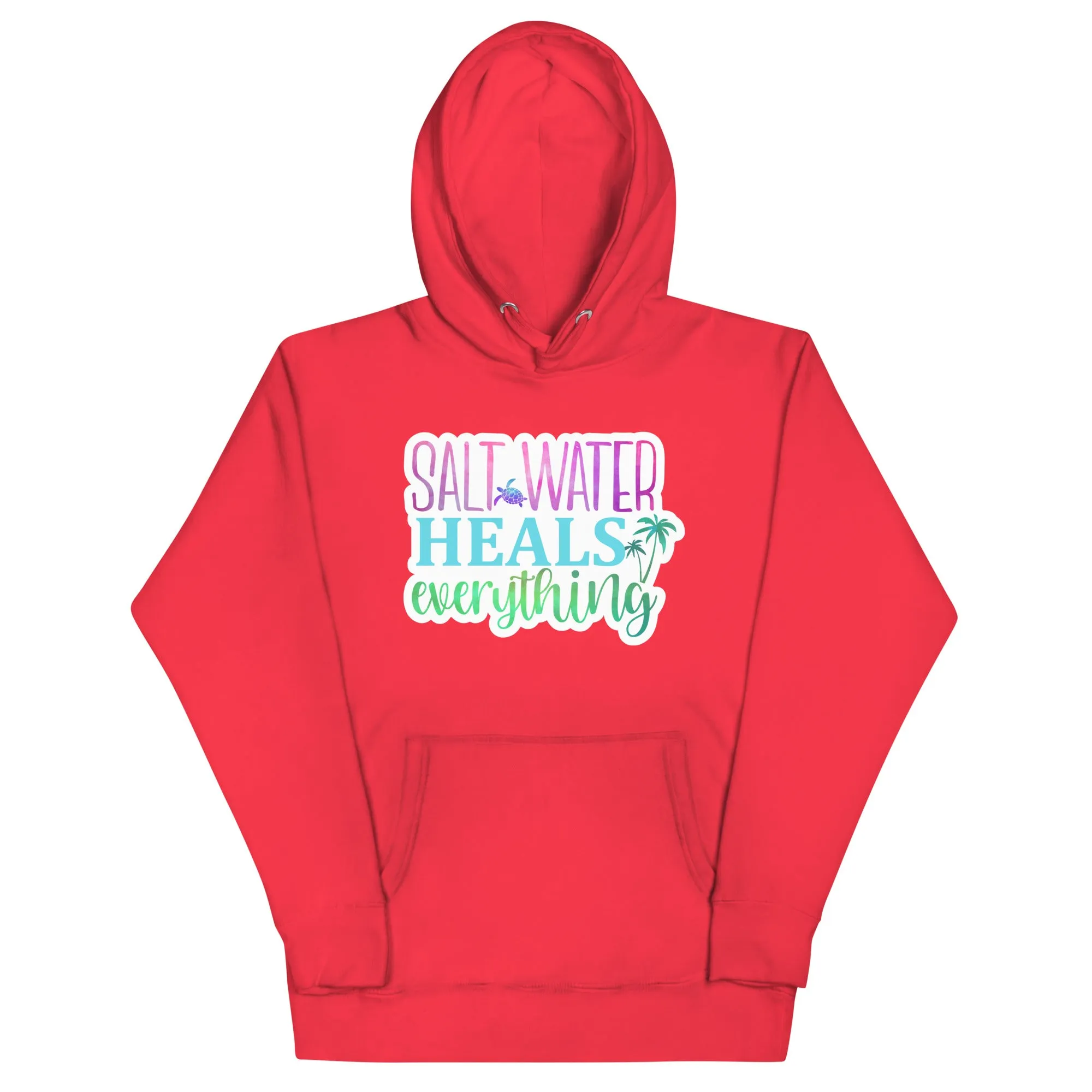 Salt Water Heals Everything - Unisex Hoodie